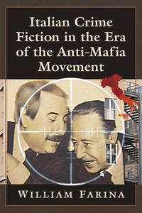 Cover image for Italian Crime Fiction in the Era of the Anti-Mafia Movement