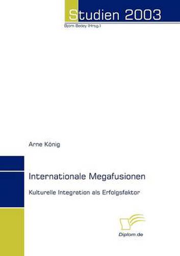 Cover image for Internationale Megafusionen: Kulturelle Integration als Erfolgsfaktor