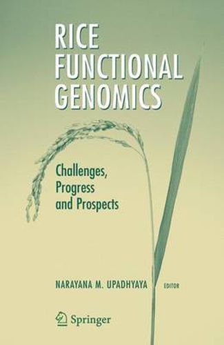 Rice Functional Genomics: Challenges, Progress and Prospects