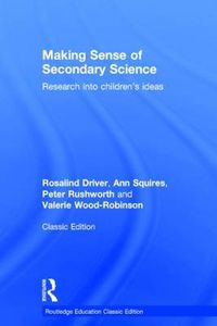 Cover image for Making Sense of Secondary Science: Research into children's ideas