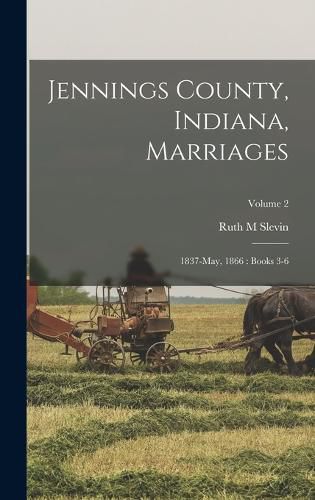 Jennings County, Indiana, Marriages