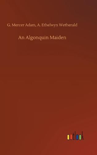 Cover image for An Algonquin Maiden