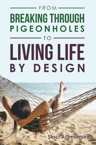 Cover image for From Breaking Through Pigeonholes to Living Life By Design