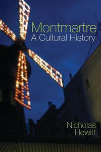 Cover image for Montmartre: A Cultural History