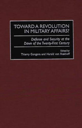 Cover image for Toward a Revolution in Military Affairs?: Defense and Security at the Dawn of the Twenty-First Century