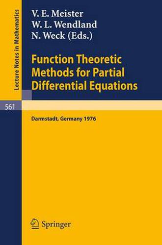 Cover image for Function Theoretic Methods for Partial Differential Equations: Proceedings of the International Symposium Held at Darmstadt, Germany, 12-15 April 1976