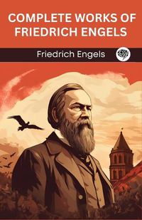 Cover image for Complete Works of Friedrich Engels