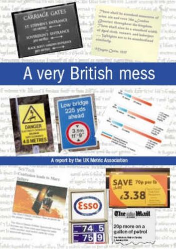 Cover image for A Very British Mess: A Report by the UK Metric Association