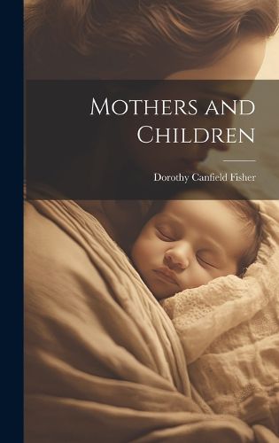 Cover image for Mothers and Children