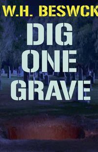 Cover image for Dig One Grave