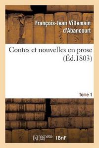 Cover image for Contes Et Nouvelles En Prose. Tome 1