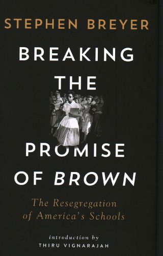 Cover image for Breaking the Promise of Brown: The Resegregation of America's Schools