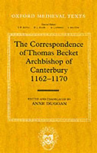 Cover image for The Correspondence of Thomas Becket, Archbishop of Canterbury 1162-1170