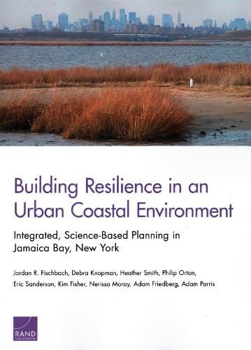 Cover image for Building Resilience in an Urban Coastal Environment: Integrated, Science-Based Planning in Jamaica Bay, New York