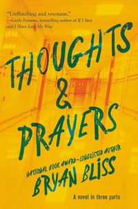 Cover image for Thoughts & Prayers: A Novel in Three Parts