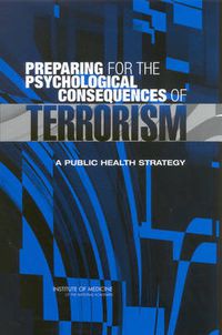 Cover image for Preparing for the Psychological Consequences of Terrorism: A Public Health Strategy