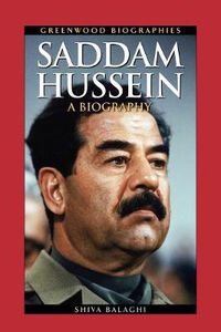 Cover image for Saddam Hussein: A Biography