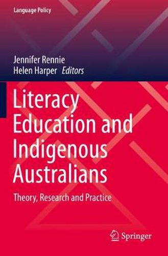 Cover image for Literacy Education and Indigenous Australians: Theory, Research and Practice