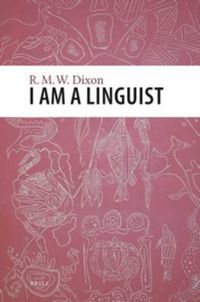 Cover image for I am a Linguist: With a foreword by Peter Matthews