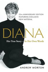 Cover image for Diana: Her True Story--In Her Own Words