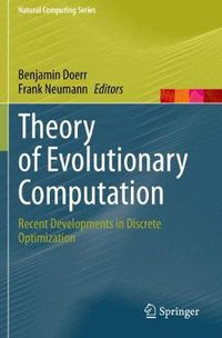 Cover image for Theory of Evolutionary Computation: Recent Developments in Discrete Optimization