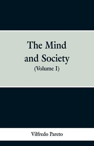 Cover image for The Mind and Society: (Volume I)