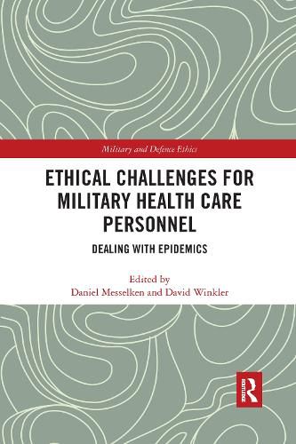 Cover image for Ethical Challenges for Military Health Care Personnel: Dealing with Epidemics