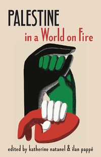 Cover image for Palestine in a World on Fire