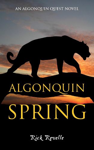 Cover image for Algonquin Spring: An Algonquin Quest Novel