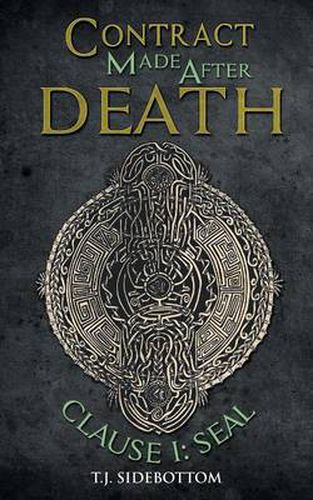 Cover image for Contract Made After Death: Clause I: Seal