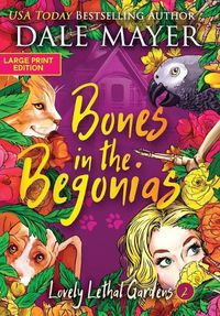 Cover image for Bones in the Begonias