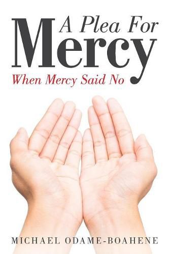 Cover image for A Plea for Mercy: When Mercy Said No