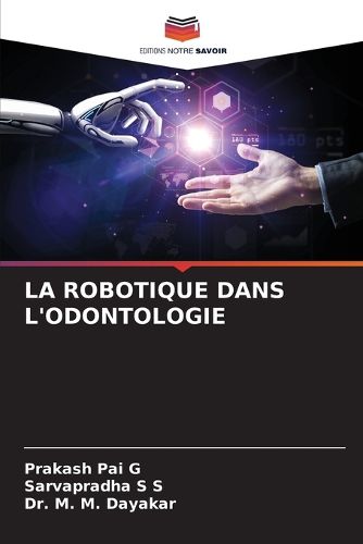Cover image for La Robotique Dans l'Odontologie