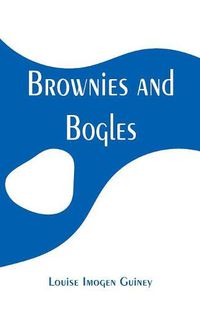 Cover image for Brownies and Bogles