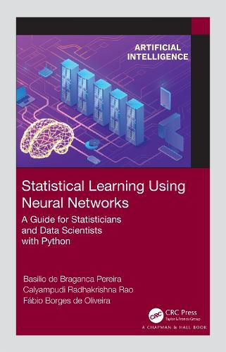 Cover image for Statistical Learning Using Neural Networks: A Guide for Statisticians and Data Scientists