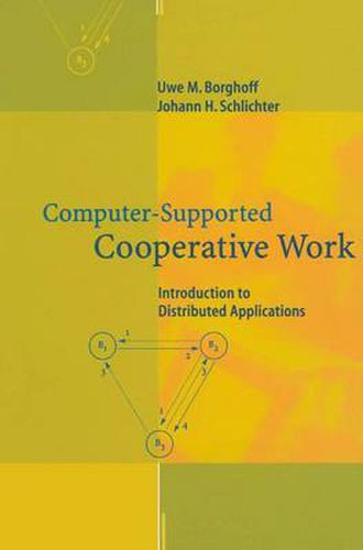 Cover image for Computer-Supported Cooperative Work: Introduction to Distributed Applications