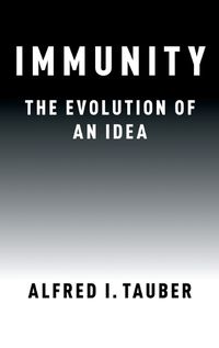 Cover image for Immunity: The Evolution of an Idea