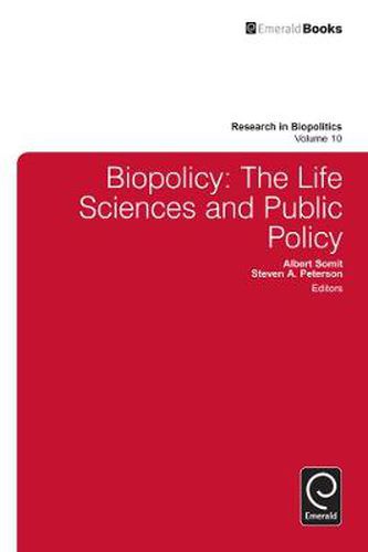 Cover image for Biopolicy: The Life Sciences and Public Policy