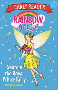 Cover image for Rainbow Magic Early Reader: Georgie the Royal Prince Fairy