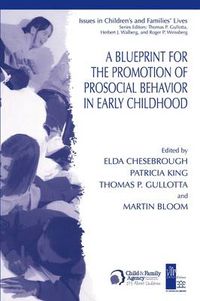 Cover image for A Blueprint for the Promotion of Pro-Social Behavior in Early Childhood