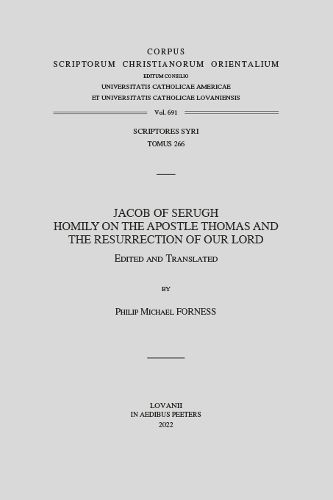 Jacob of Serugh. Homily on the Apostle Thomas and the Resurrection of Our Lord