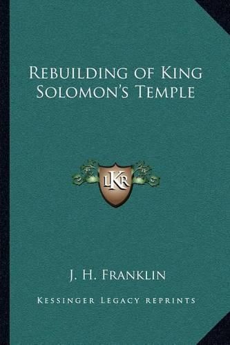 Cover image for Rebuilding of King Solomon's Temple