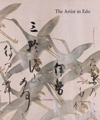 Cover image for The Artist in Edo: Studies in the History of Art, vol. 80