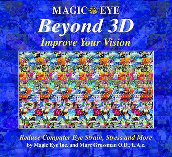 Cover image for Beyond 3D: Improve Your Vision with Magic Eye