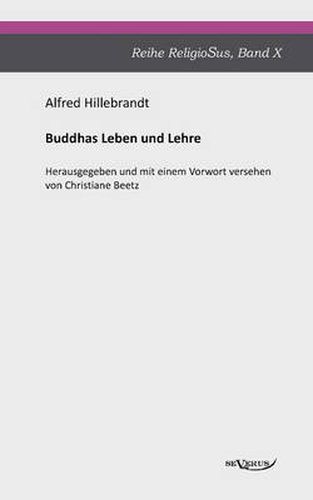 Cover image for Buddhas Leben und Lehre: Reihe ReligioSus Band 10. Herausgegeben und mit einem Vorwort versehen von Christiane Beetz