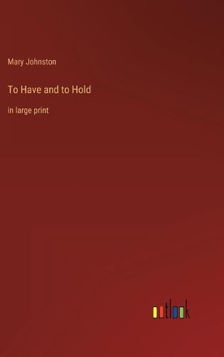 Cover image for To Have and to Hold