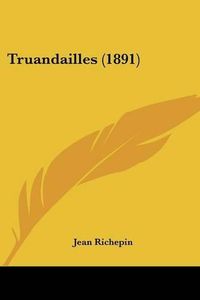 Cover image for Truandailles (1891)