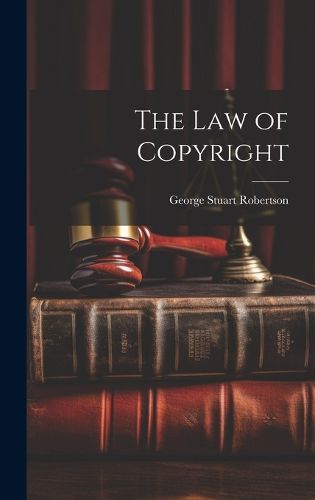 Cover image for The Law of Copyright