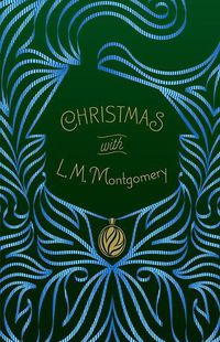 Cover image for Christmas with L. M. Montgomery