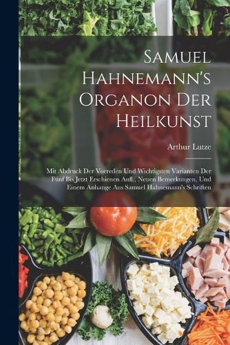 Cover image for Samuel Hahnemann's Organon Der Heilkunst